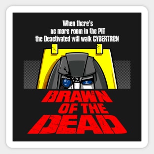 Brawn of the Dead Sticker